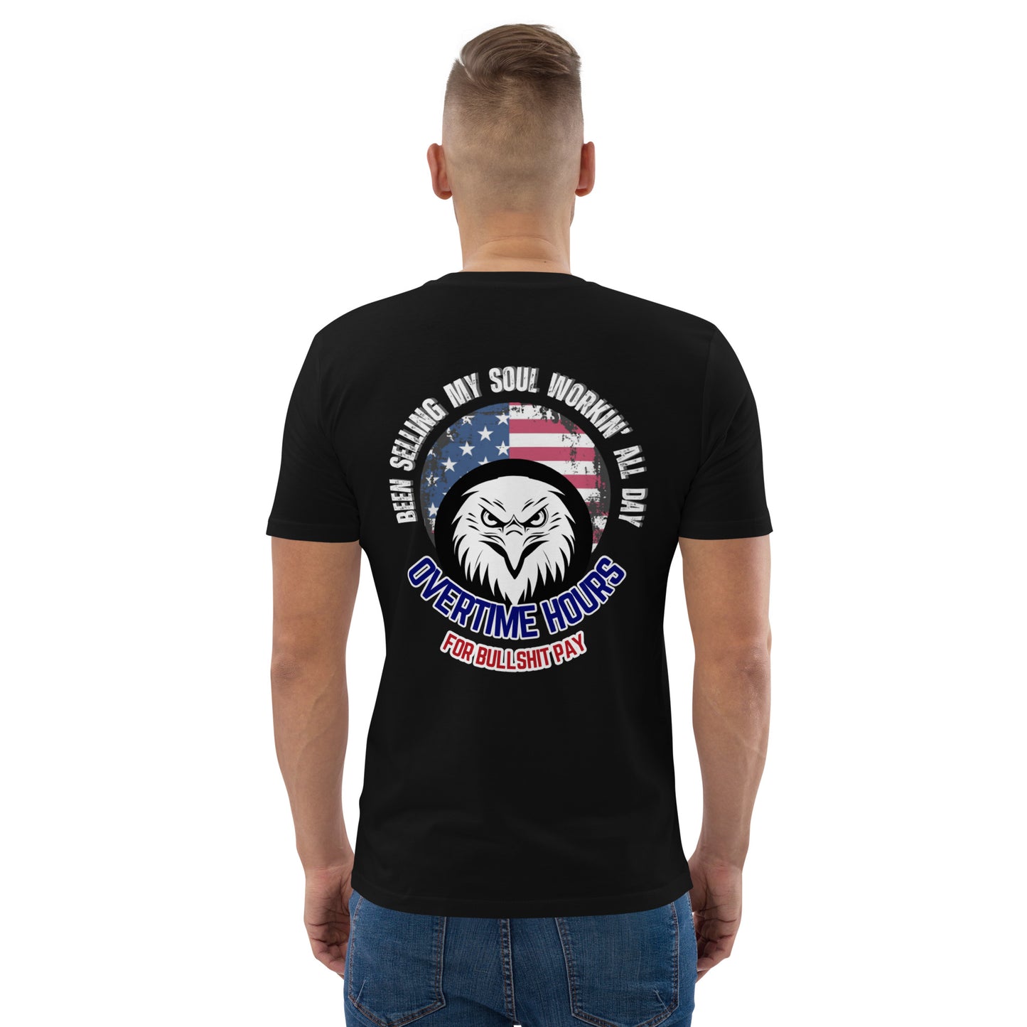 Been Selling My Soul working all day overtime hours for bullshit pay TShirt shirt johnnys goods mens black top usa